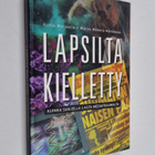 Riitta Martsola : Lapsilta kielletty : kuinka suojella la... - pikkukuva 1
