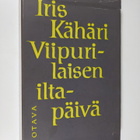Iris Kähäri : Viipurilaisen iltapäivä - pikkukuva 1