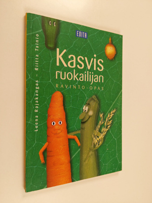Leena Rajakangas : Kasvisruokailijan ravinto-opas