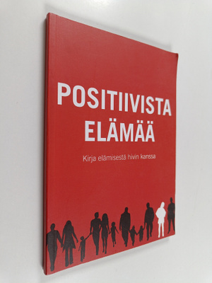 Positiivista elämää : kirja elämisestä hivin kanssa