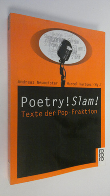 Andreas Neumeister : Poetry! Slam! : Texte der Pop - Frak...
