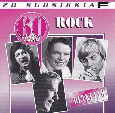 60 luku rock, 20 suosikkia: Hetki lyö (CD)