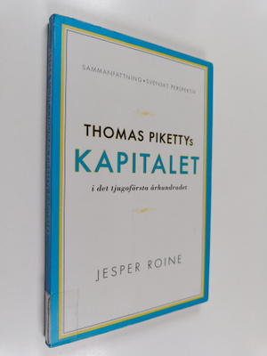 Jesper Roine : Thomas Pikettys Kapitalet : i det tjugoför...