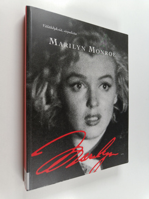 Välähdyksiä, sirpaleita : Marilyn Monroe