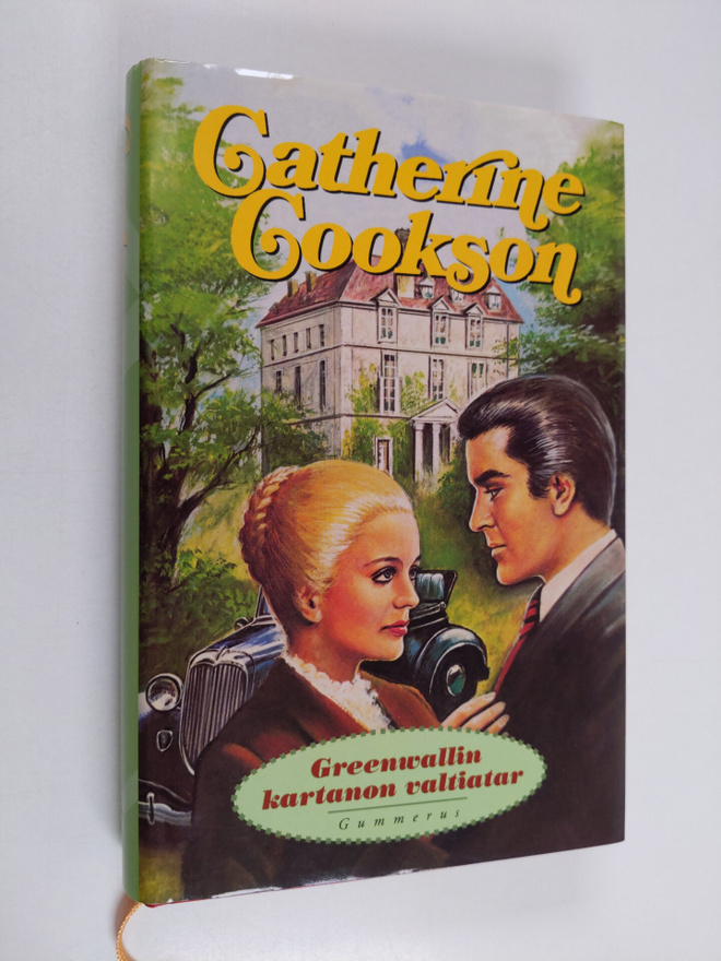 Catherine Cookson : Greenwallin kartanon valtiatar