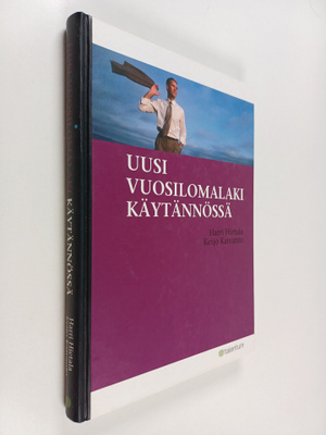 Keijo Kaivanto ym. : Uusi vuosilomalaki käytännössä
