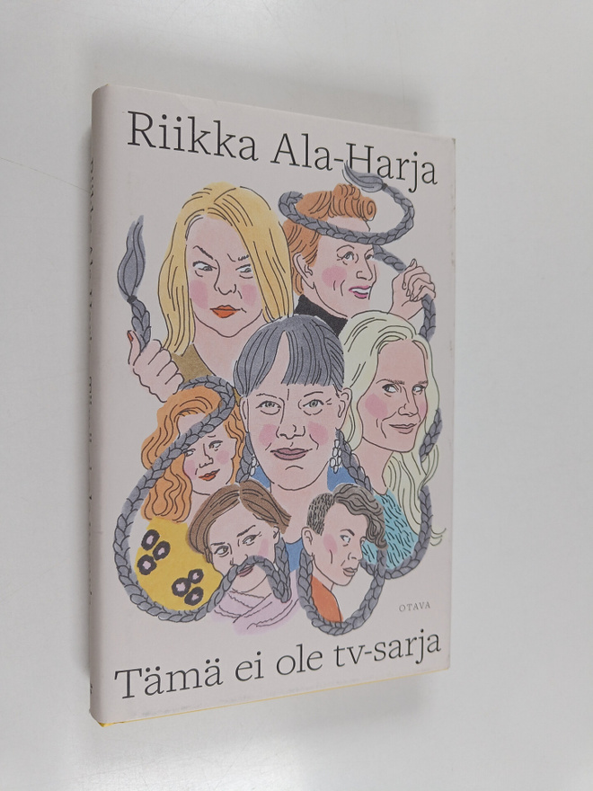 Riikka Ala-Harja : Tämä ei ole tv-sarja - tämä on romaani