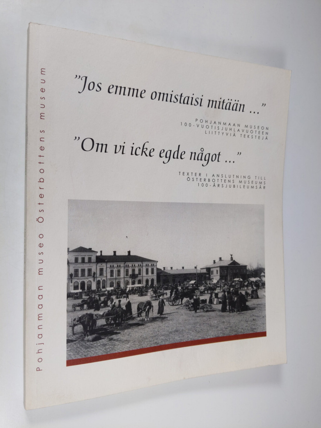 Katarina Andersson : Jos emme omistaisi mitään  : Pohjanm...