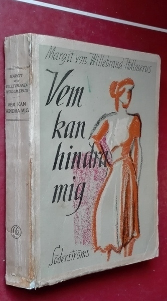 Margit v. Willebrand-Holmerus: Vem kan hindra mig