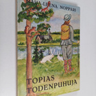 Maija-Leena Noppari : Topias Todenpuhuja - pikkukuva 1