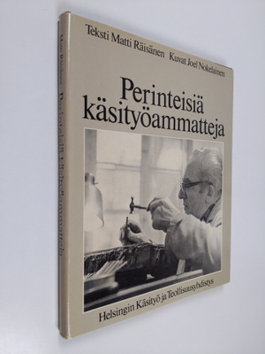 Matti Räisänen : Perinteisiä käsityöammatteja