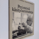Matti Räisänen : Perinteisiä käsityöammatteja - pikkukuva 1