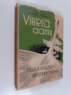Antti Halonen : Vihreä aamu : Pekka Halosen siveltimen ta...