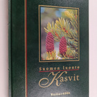 Tarja (toim.kunta) Petrell : Suomen Luonto : Kasvit 1 - S... - pikkukuva 1