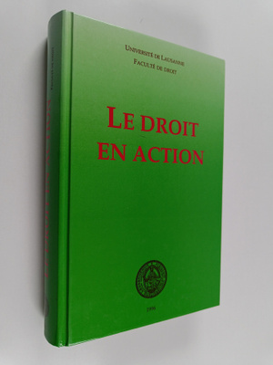 Le droit en action : recueil de travaux