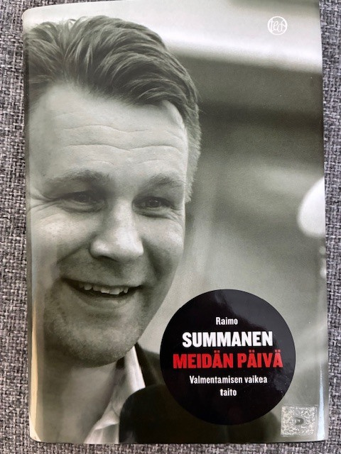 Meidän päivä - Valmentamisen vaikea taito	Raimo Summanen
