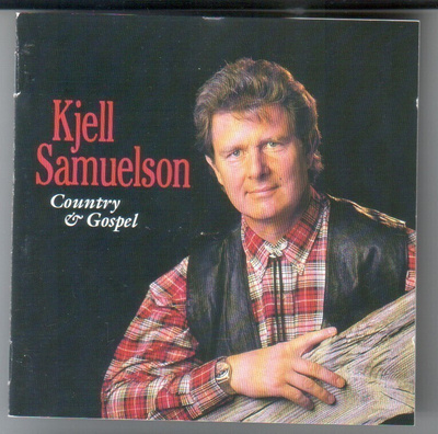 cd, Kjell Samuelson - Country & Gospel [gospel]