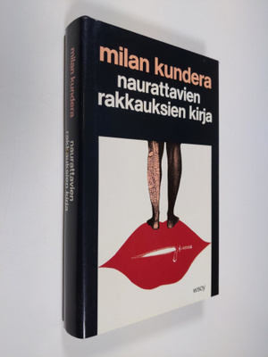 Milan Kundera : Naurattavien rakkauksien kirja