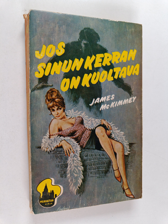 James McKimmey : Jos sinun kerran on kuoltava