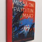 Mauno Pelkonen : Missä on Paititin maa - pikkukuva 1