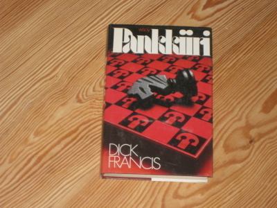 Francis, Dick: Pankkiiri 1.p skp v. 1984