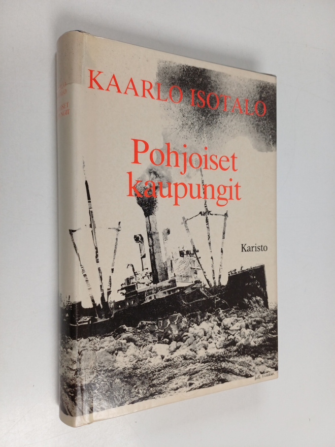 Kaarlo Isotalo : Pohjoiset kaupungit