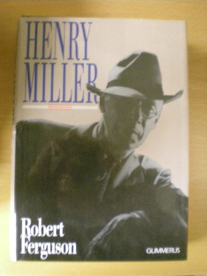 Robert Ferguson: Henry Miller