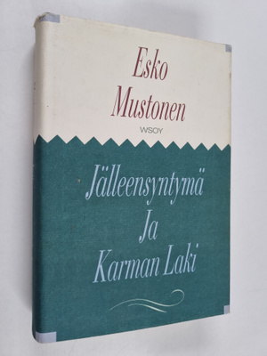 Esko Mustonen : Jälleensyntymä ja karman laki