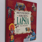 Fiona Macdonald : Menneiden aikojen lapsia - pikkukuva 1