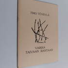 Timo Töyrylä : Vaikka taivaan rantaan - pikkukuva 1
