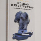 Sinikka (toim.) Salokorpi : Koirat kirjoittavat : kotielä... - pikkukuva 1
