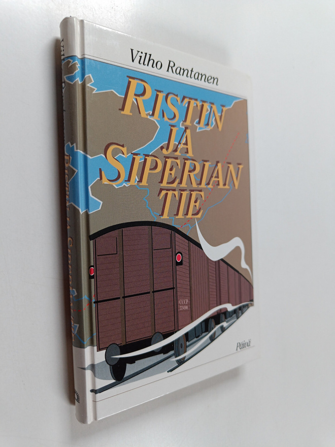 Vilho Rantanen : Ristin ja Siperian tie : kappale Siperia...