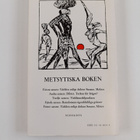 Carl-Gustaf Lilius : Metsytiska boken : en roman om tanken - pikkukuva 2