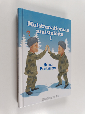 Heikki Peuraniemi : Muistamattoman muisteloita : 1, Ensim...
