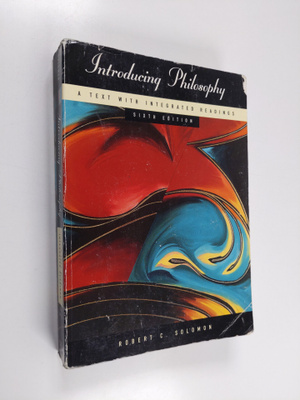 Robert C. Solomon : Introducing Philosophy - A Text with ...
