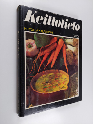 Riitta (toim.) Suomalainen : Keittotieto : Keitot ja kala...
