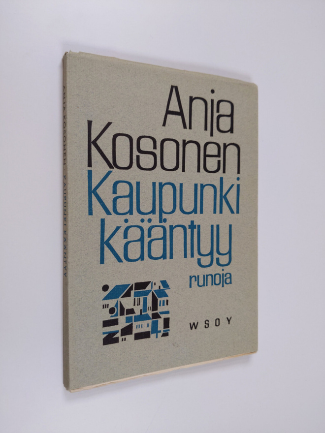 Anja Kosonen : Kaupunki kääntyy : runoja