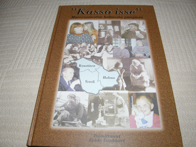 Tunkkari (toim.) "Kasso isse" Murresanastoa kolmesta