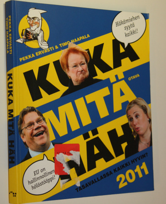 Pekka ym. Ervasti : Kuka mitä häh 2011 : tasavallassa kai...