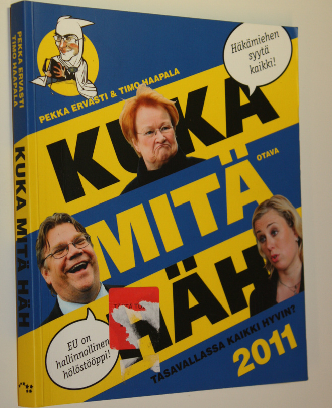 Pekka ym. Ervasti : Kuka mitä häh 2011 : tasavallassa kai...