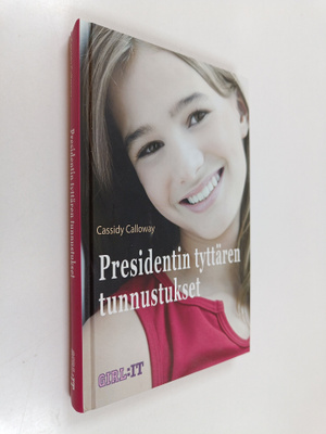 Cassidy Calloway : Presidentin tyttären tunnustukset