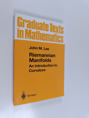 John M. Lee : Riemannian Manifolds : An introduction to c...