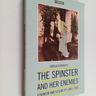 Sheila Jeffreys : The spinster and her enemies : feminism... - pikkukuva 1