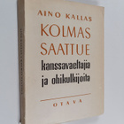 Aino Kallas : Kolmas saattue kansanvaeltajia ja ohikulkij... - pikkukuva 1