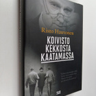 Risto Hauvonen : Koivisto Kekkosta kaatamassa : Mauno Koi... - pikkukuva 1