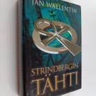 Jan Wallentin : Strindbergin tähti - pikkukuva 1