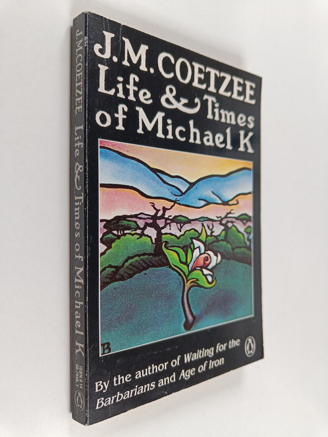 J. M. Coetzee : Life & times of Michael K