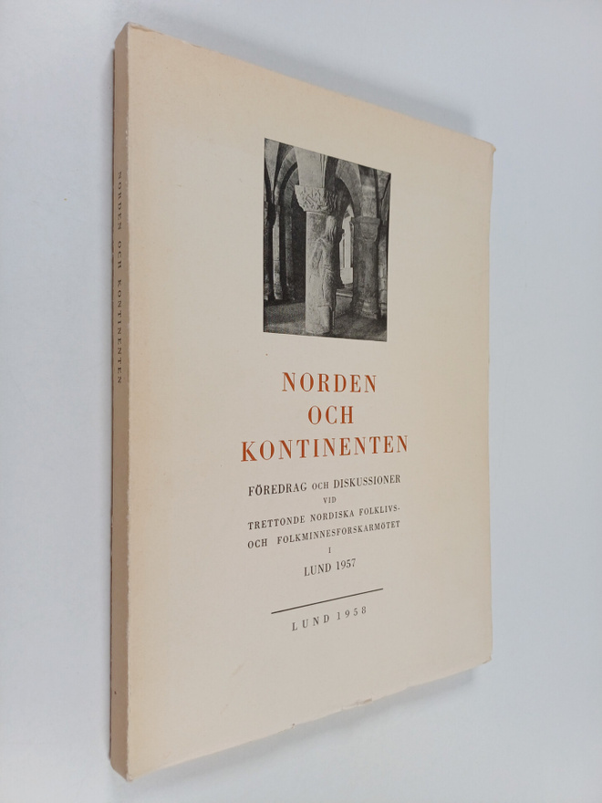 Norden och kontinenten : föredrag och diskussioner vid 13...