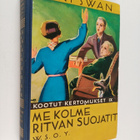 Anni Swan : Kootut kertomukset 9 : Me kolme ; Ritvan suoj... - pikkukuva 1