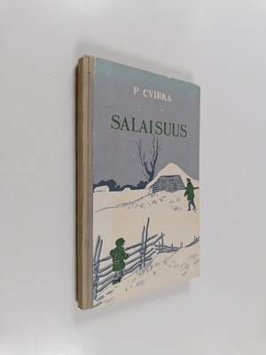 P. Cvirka : Salaisuus : kertomuksia